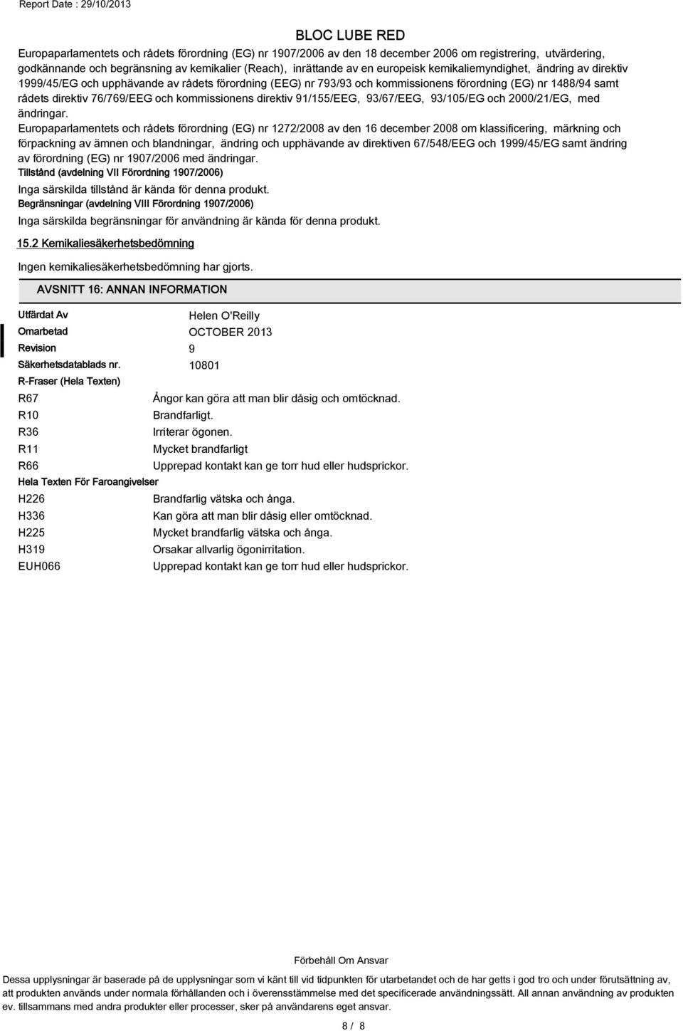 direktiv 91/155/EEG, 93/67/EEG, 93/105/EG och 2000/21/EG, med ändringar.