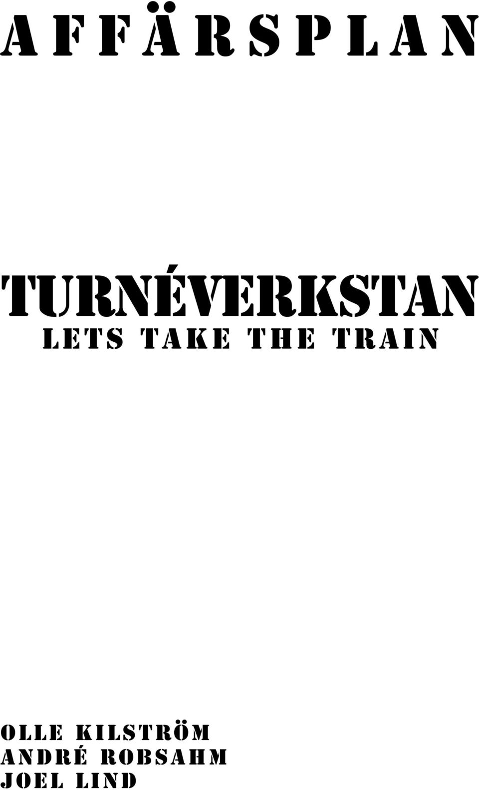 TAKE THE TRAIN Olle