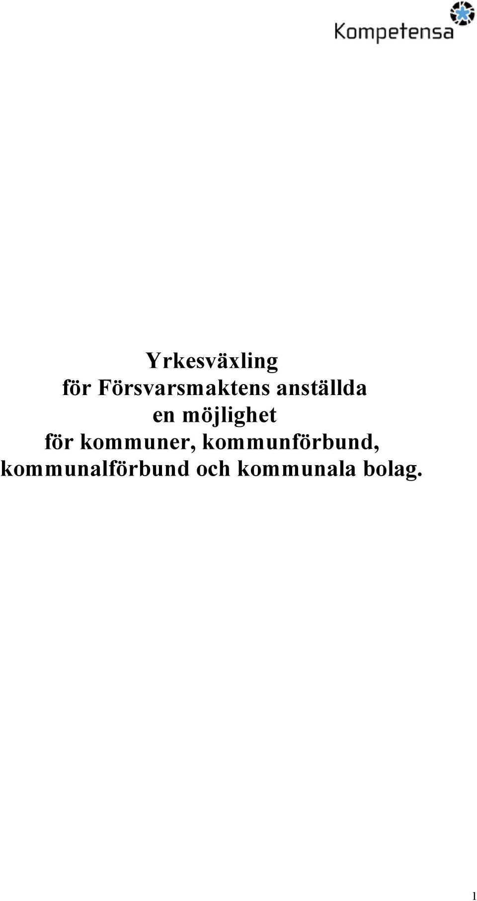 möjlighet för kommuner,