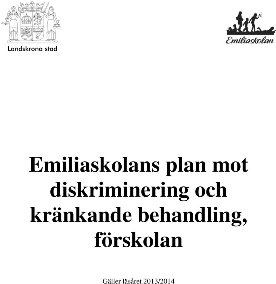 kränkande behandling,