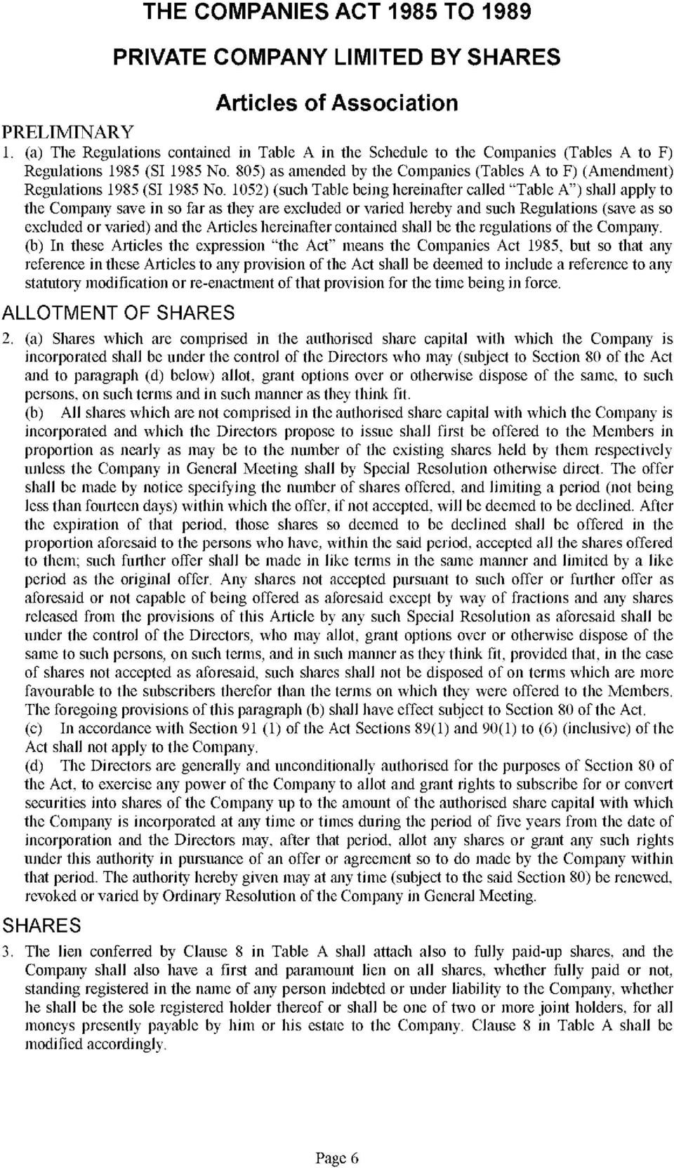 805) as amended by the Companies (Tables A to F) (Amendment) Regulations 1985 (SI 1985 No.