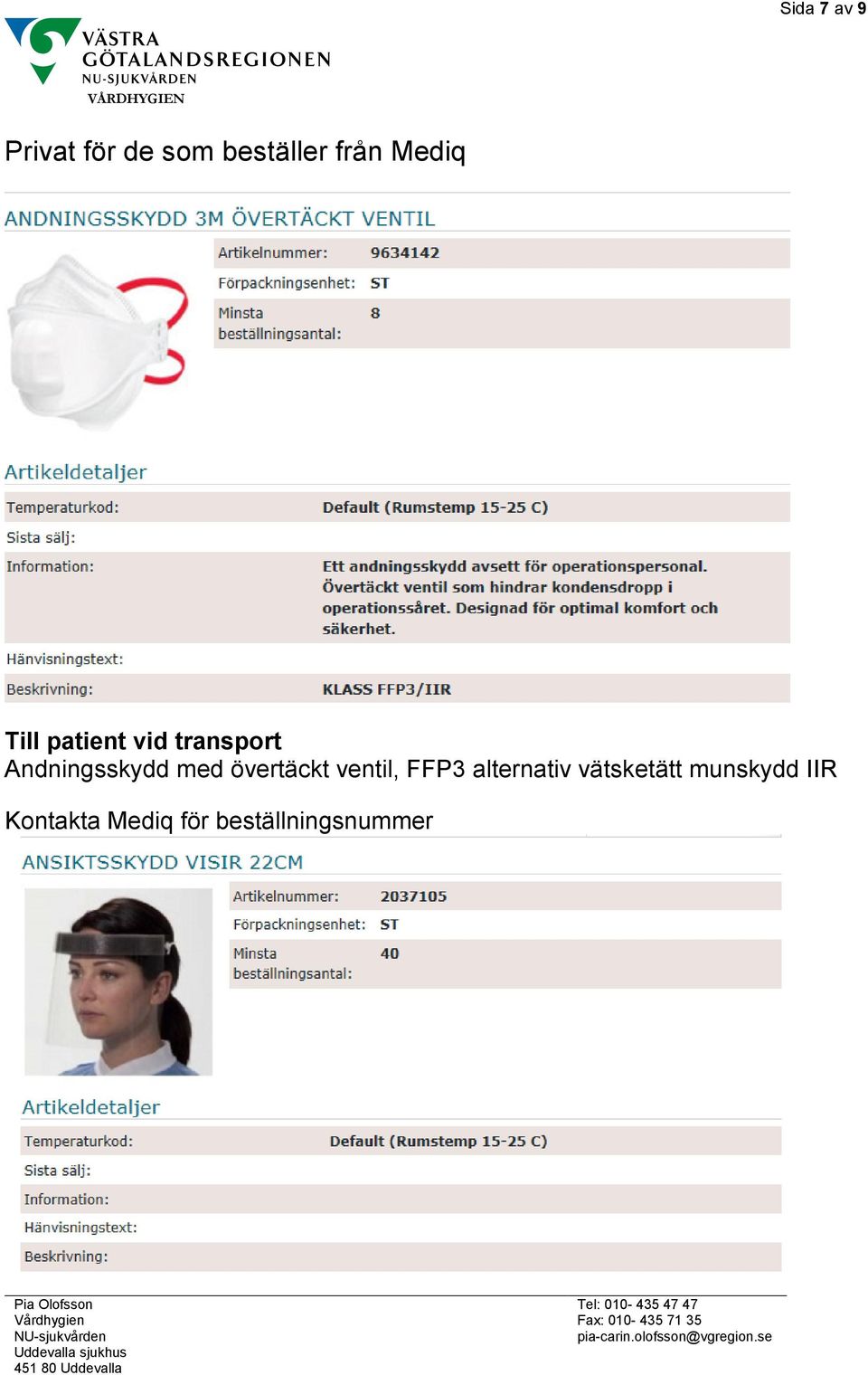 med övertäckt ventil, FFP3 alternativ