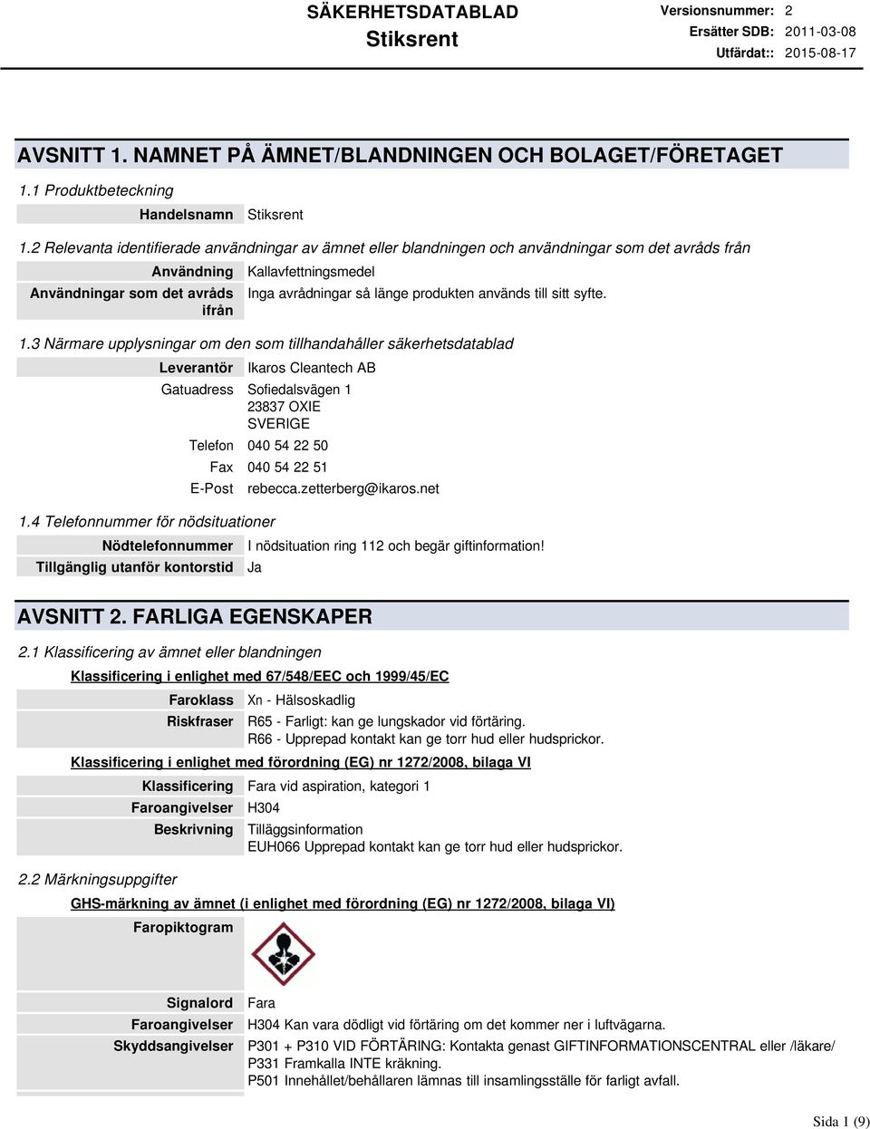 produkten används till sitt syfte. 1.