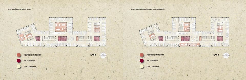 ARBETSPLATSER KONFERENS / MÖTESRUM PLAN 8