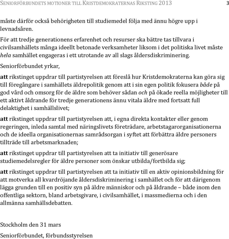 utrotande av all slags åldersdiskriminering.