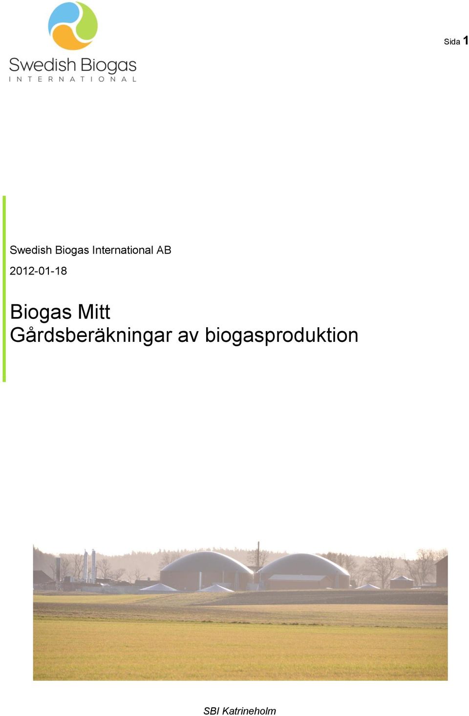 Biogas Mitt Gårdsberäkningar