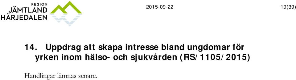 ungdomar för yrken inom hälso- och