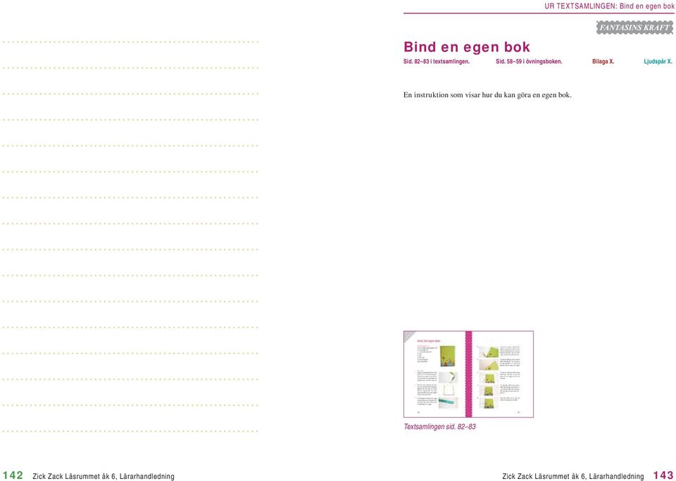 En instruktion som visar hur du kan göra en egen bok. Textsamlingen sid.