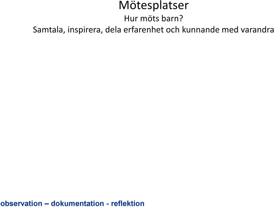 erfarenhet och kunnande med