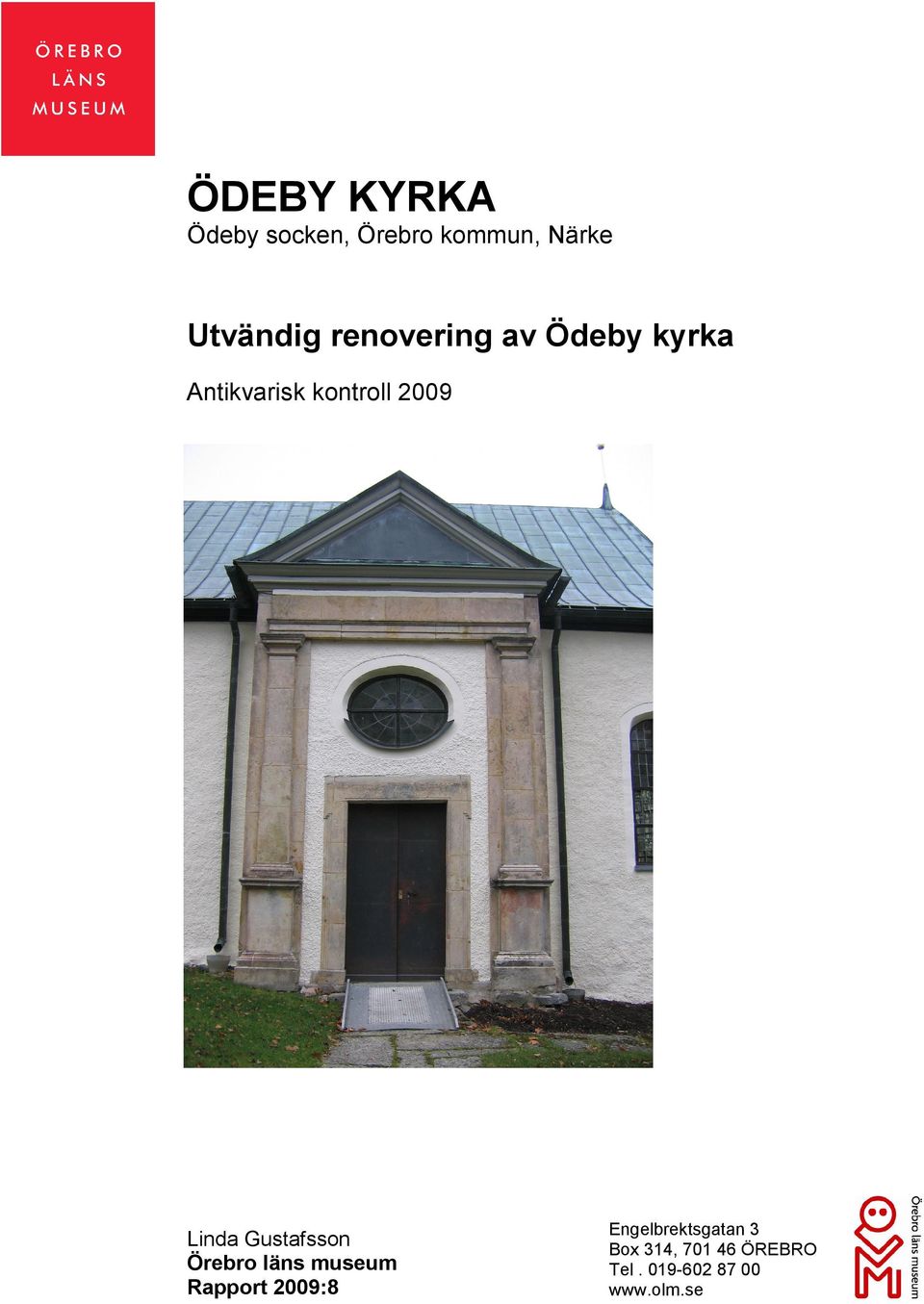 Gustafsson Örebro läns museum Rapport 2009:8