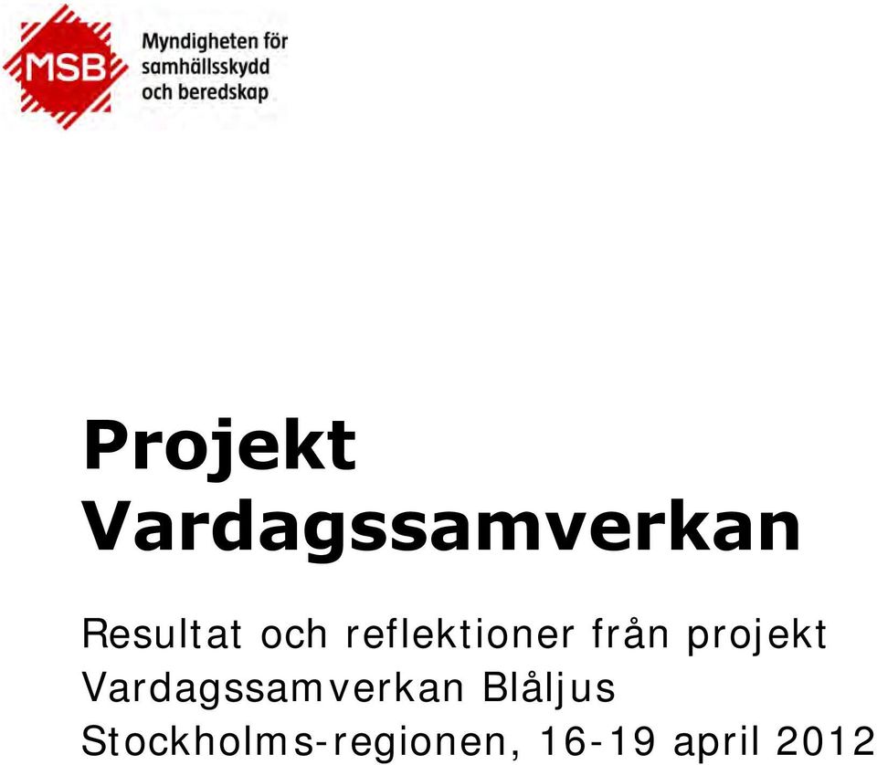 projekt Vardagssamverkan