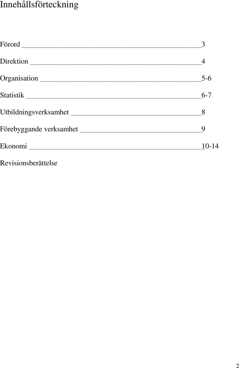 Utbildningsverksamhet 8 Förebyggande