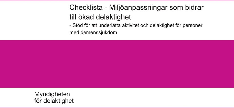 delaktighet - Stöd för att underlätta