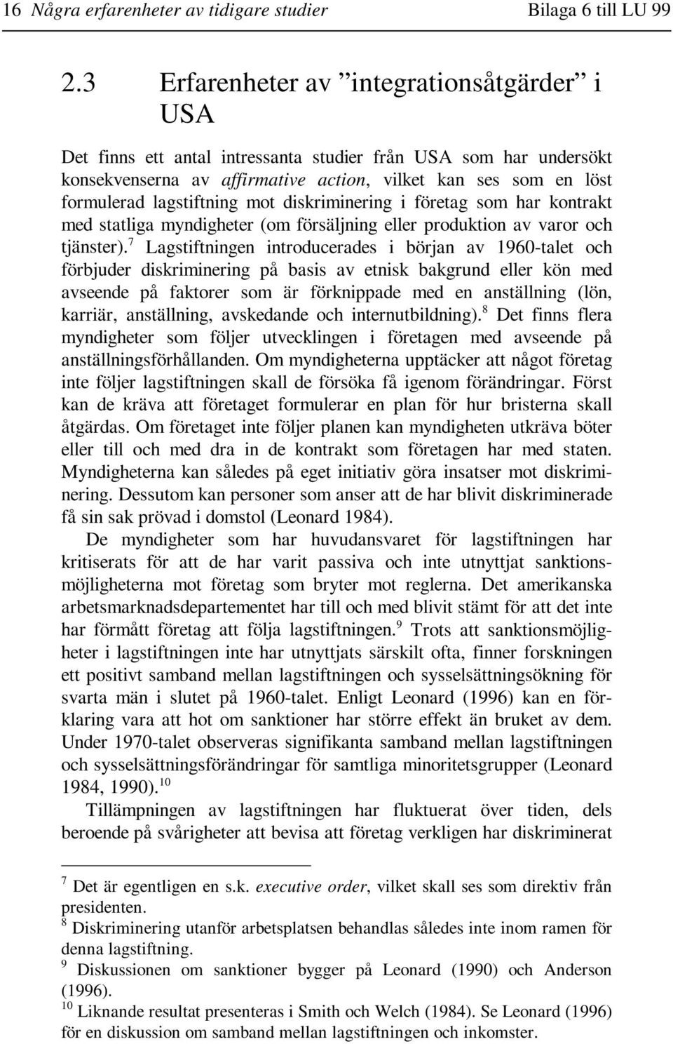 lagstiftning mot diskriminering i företag som har kontrakt med statliga myndigheter (om försäljning eller produktion av varor och tjänster).