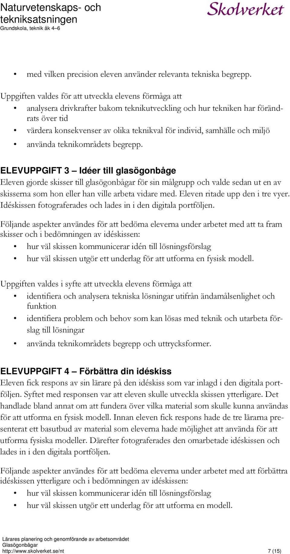 samhälle och miljö använda teknikområdets begrepp.