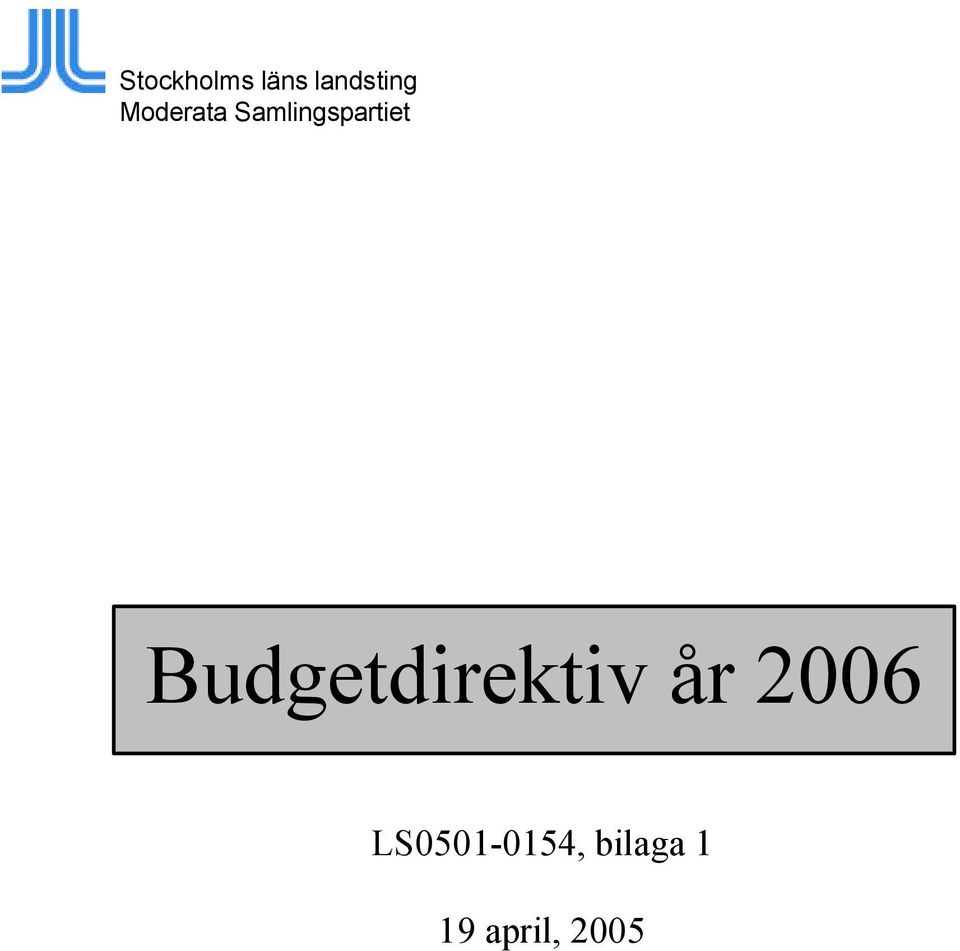 Budgetdirektiv år 2006