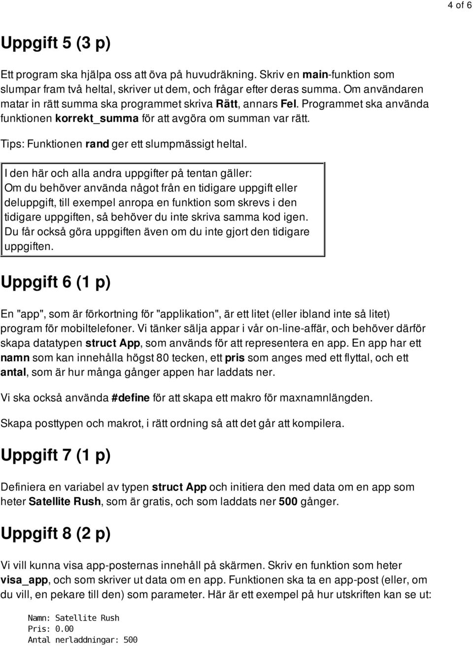 Tips: Funktionen rand ger ett slumpmässigt heltal.