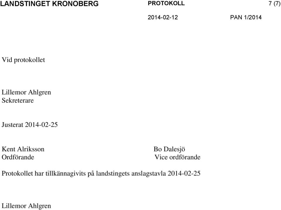 Dalesjö Vice ordförande Protokollet har