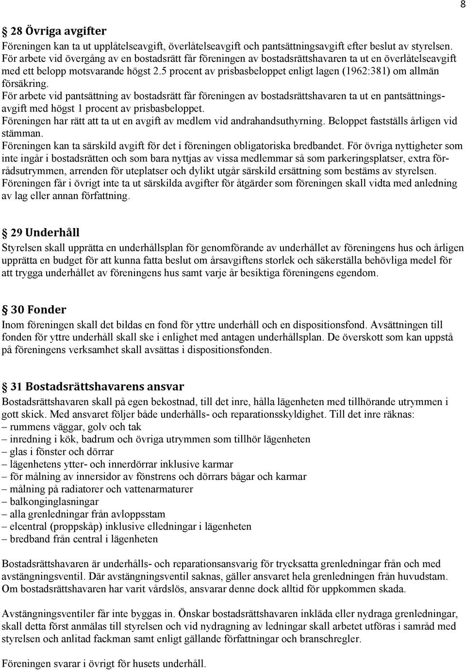 5 procent av prisbasbeloppet enligt lagen (1962:381) om allmän försäkring.