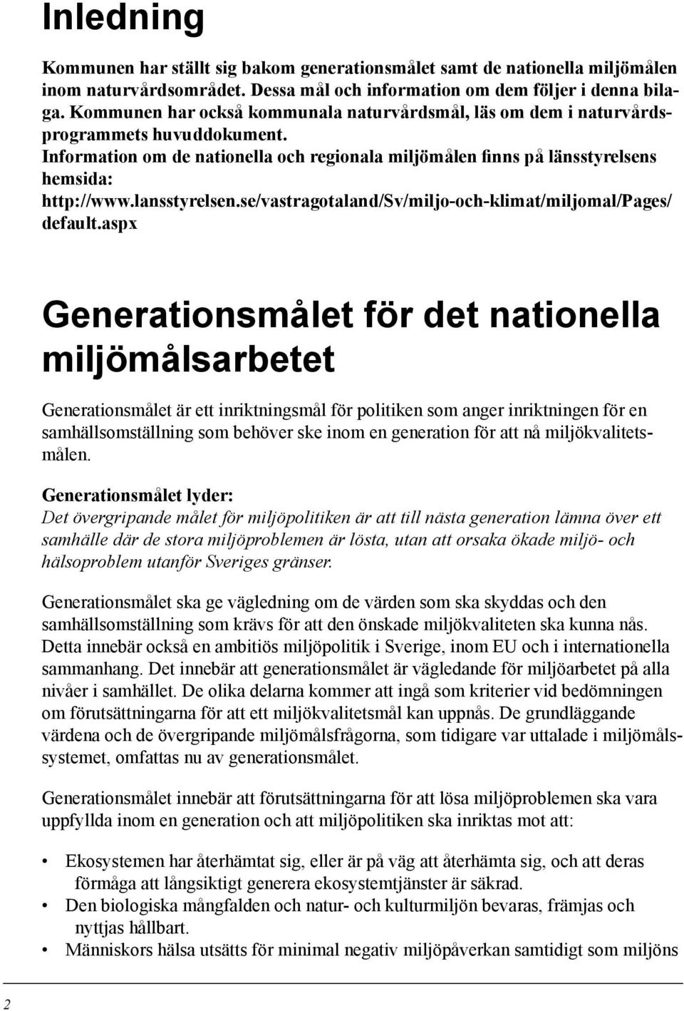 lansstyrelsen.se/vastragotaland/sv/miljo-och-klimat/miljomal/pages/ default.