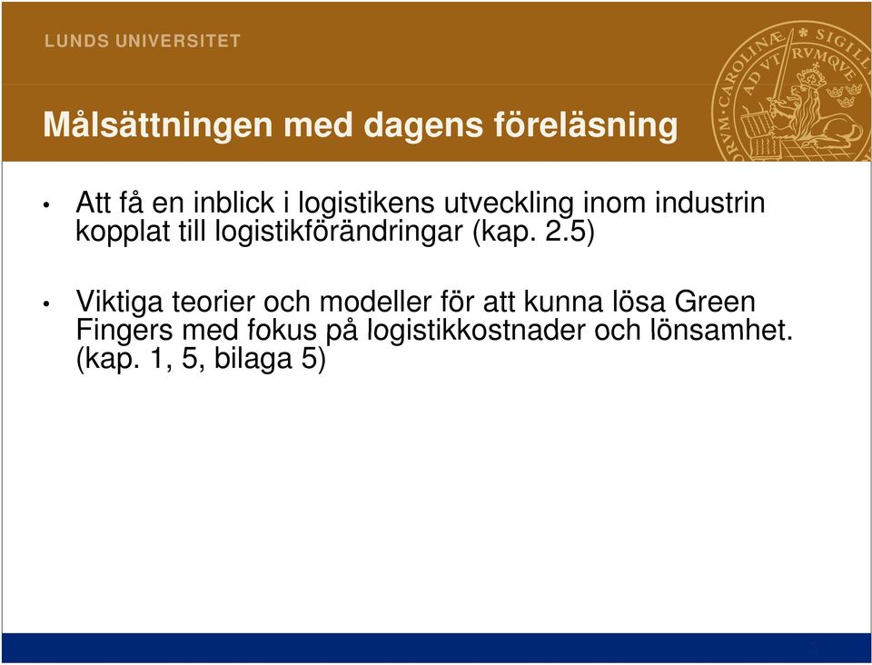 logistikförändringar (kap. 2.