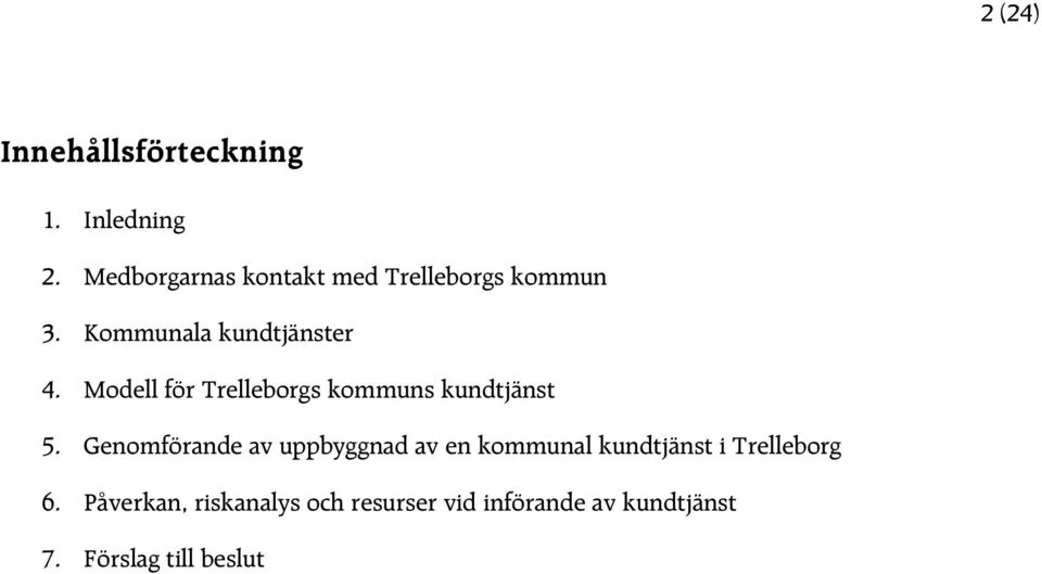 Modell för Trelleborgs kommuns kundtjänst 5.