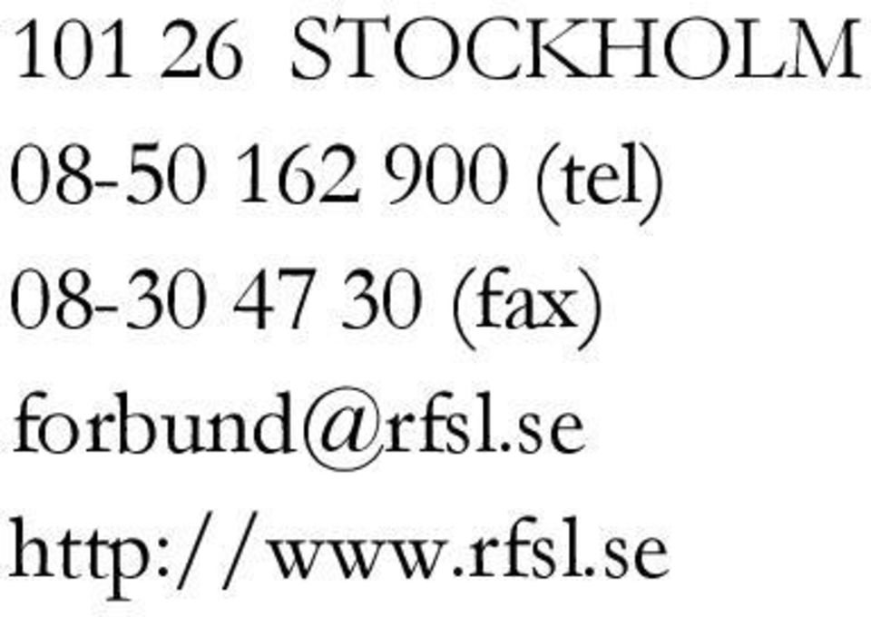 30 (fax) forbund@rfsl.