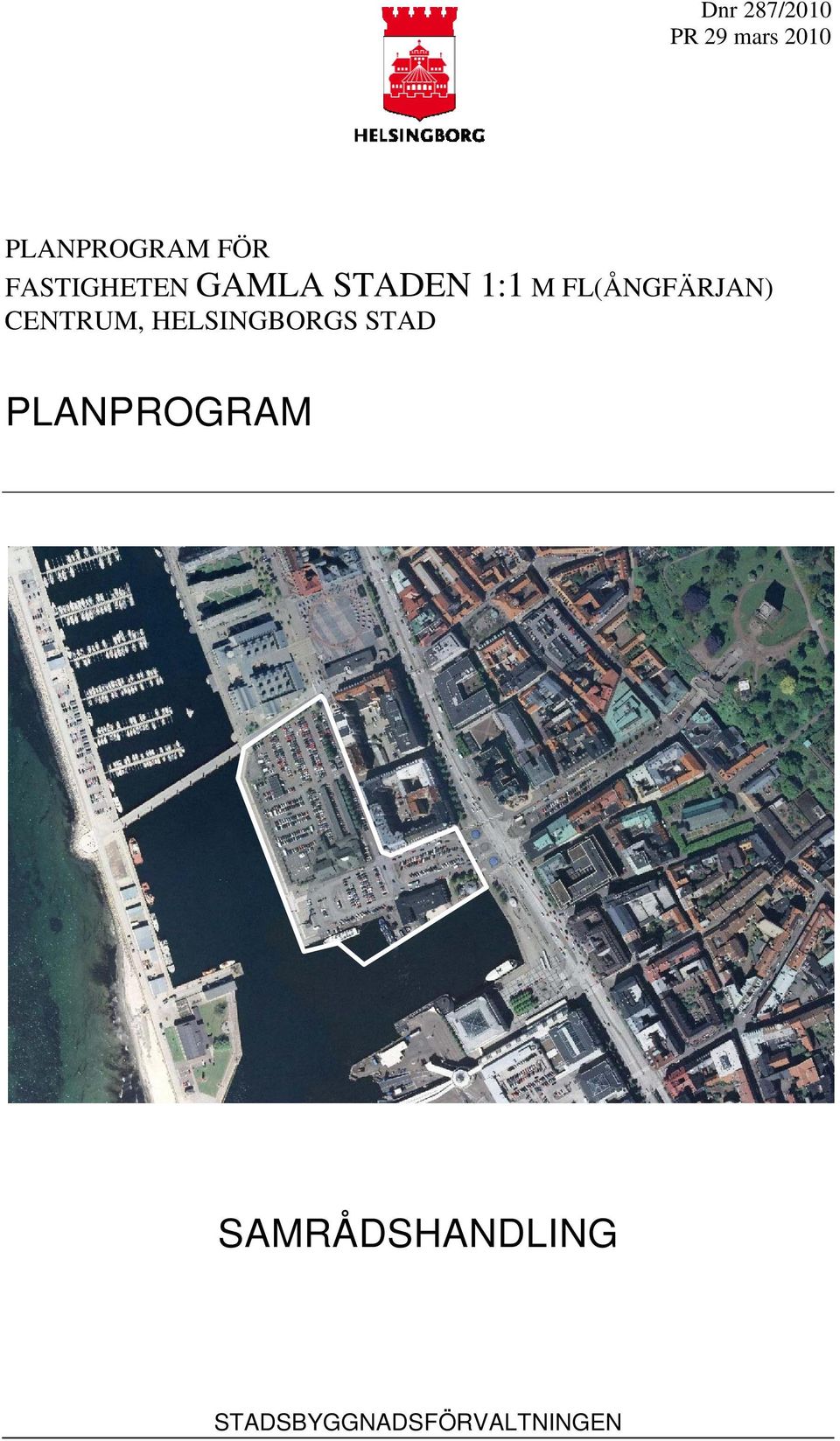 FL(ÅNGFÄRJAN) CENTRUM, HELSINGBORGS STAD