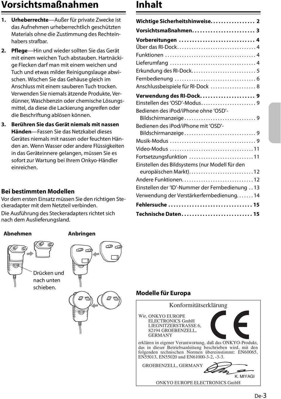 Wischen Sie das Gehäuse gleich im Anschluss mit einem sauberen Tuch trocken.