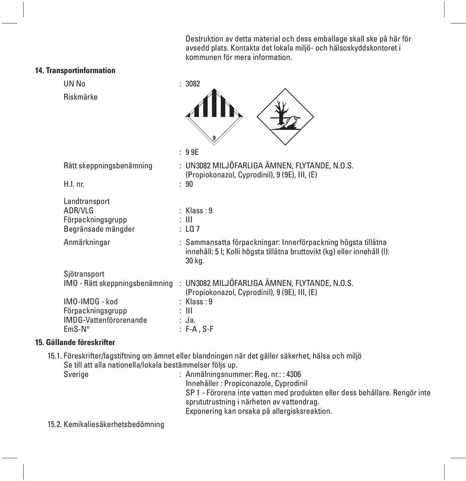 (Propiokonazol, Cyprodinil), 9 (9E), III, (E) H.I. nr.