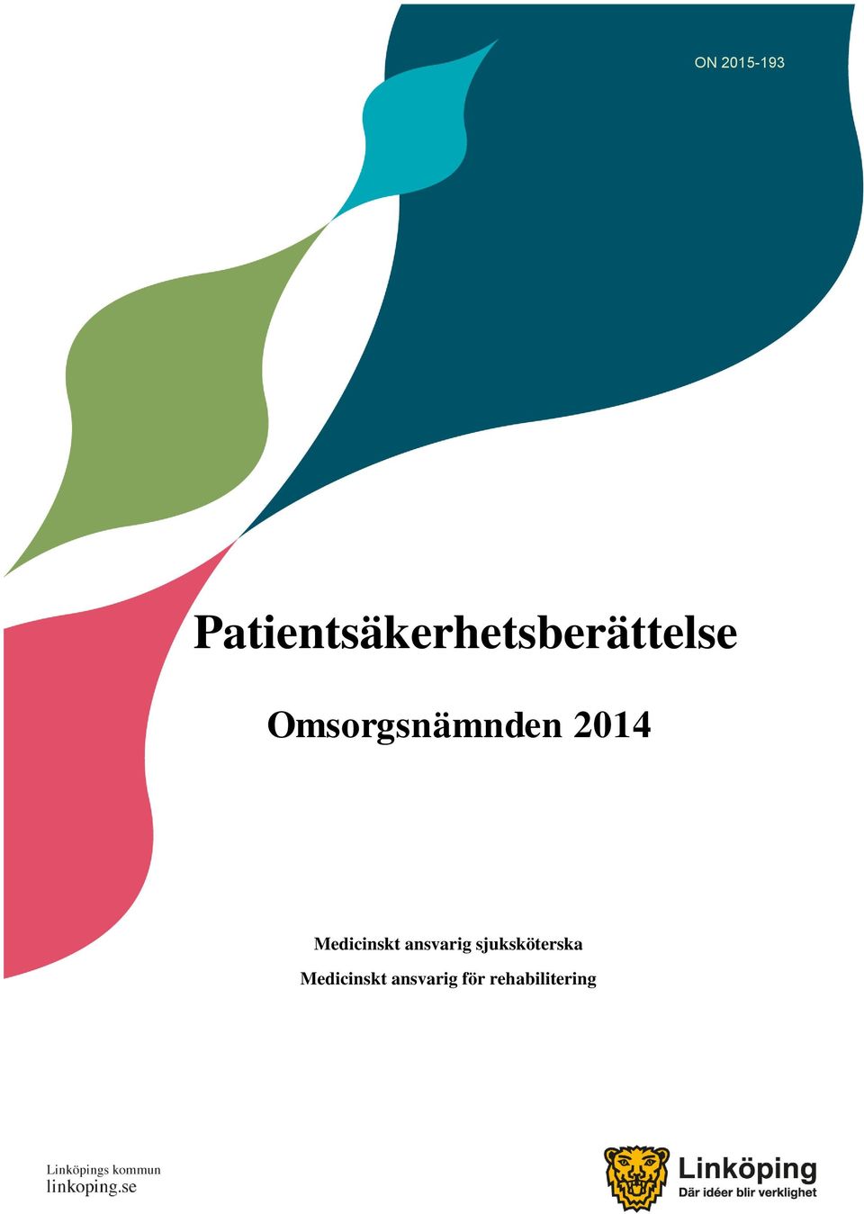 Omsorgsnämnden 2014 Medicinskt