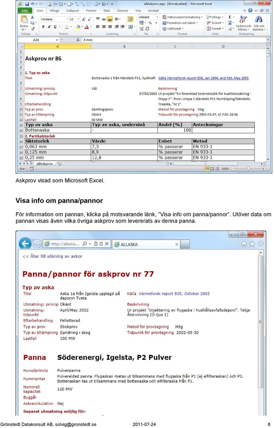 motsvarande länk, Visa info om panna/pannor.