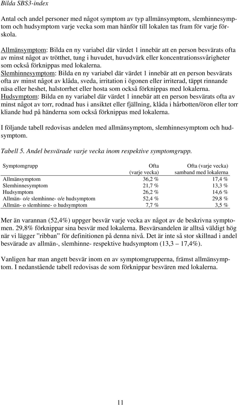 lokalerna.