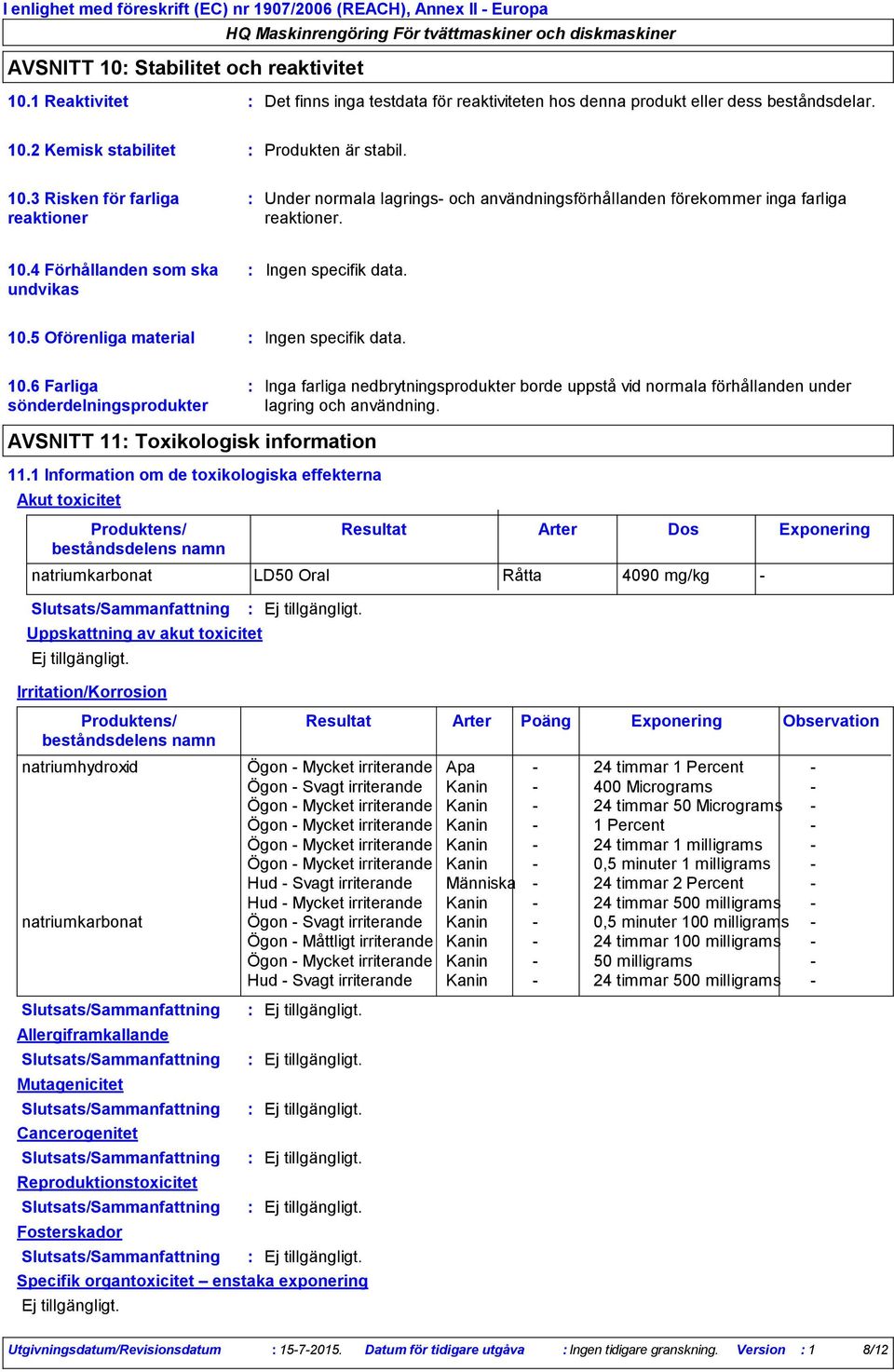 AVSNITT 11 Toxikologisk information 11.