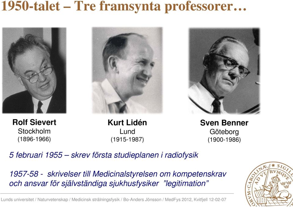 skrev första studieplanen i radiofysik 1957-58 - skrivelser till