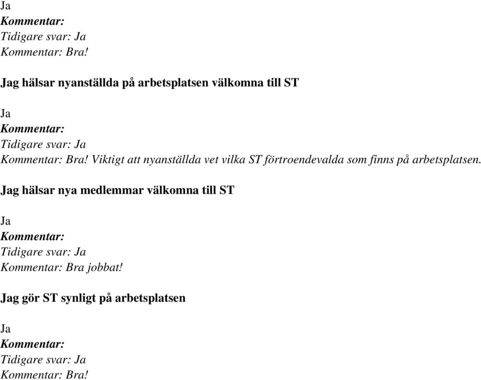 Viktigt att nyanställda vet vilka ST förtroendevalda som finns