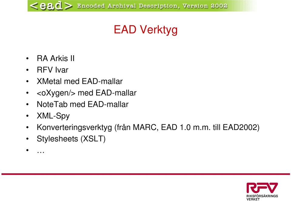 EAD-mallar XML-Spy Konverteringsverktyg (från