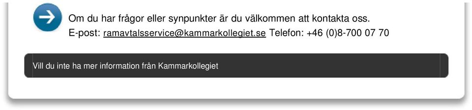 E-post: ramavtalsservice@kammarkollegiet.