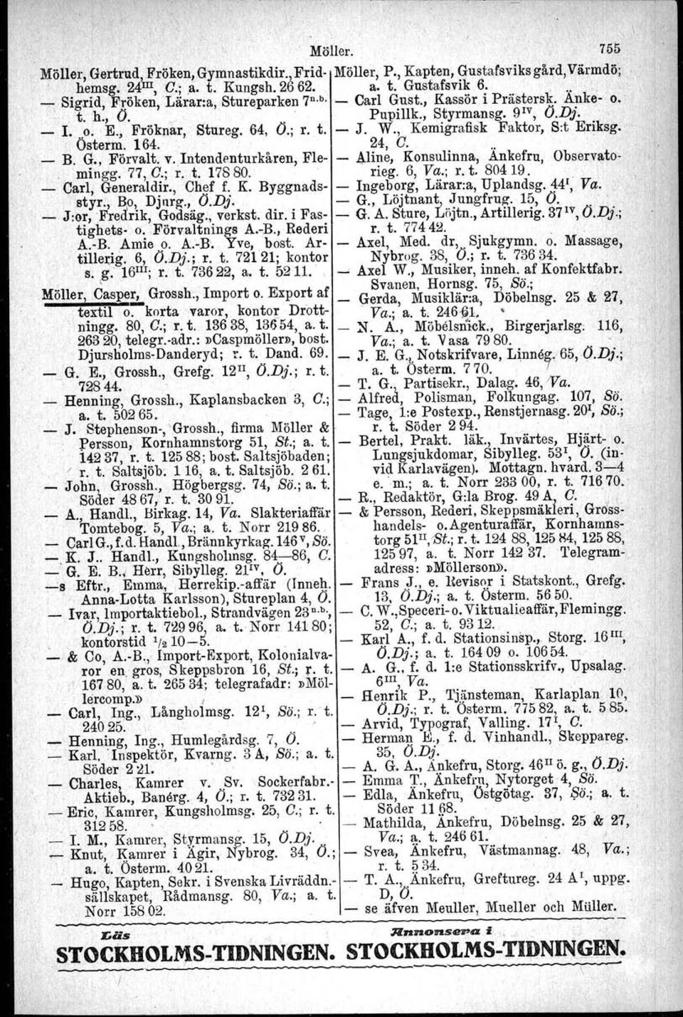 , Kemigrafisk Faktor, S:t Eriksg. _ I Österm. 164. 24, C.... B. q., Förvalt. v.tntendenturkåren, Fle!li~e, Konsulinna, Ankefru, Observatommgg. _ 77, C.; r. t. 17880. neg. 6, Va.; r. t. 804 19.