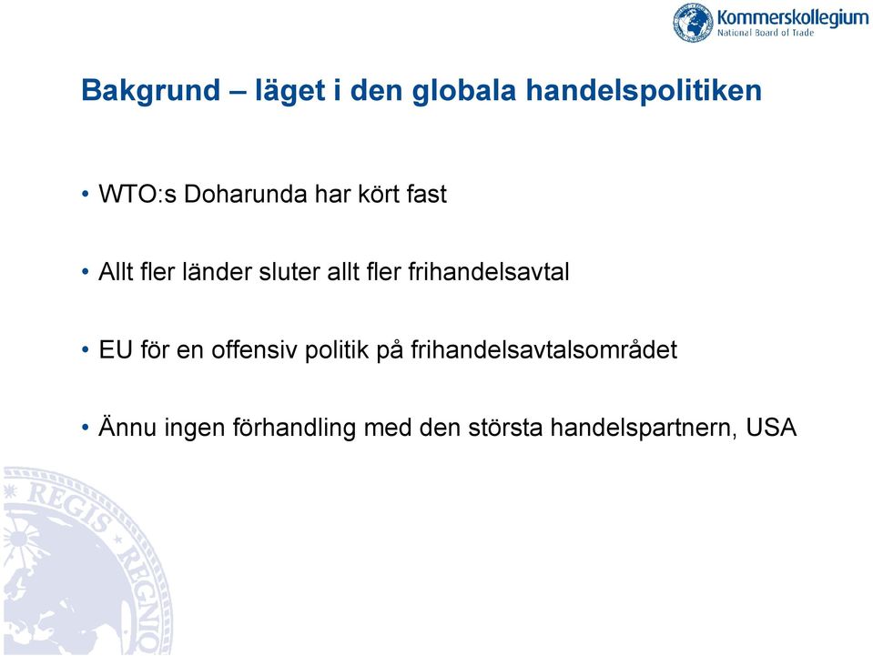 frihandelsavtal EU för en offensiv politik på