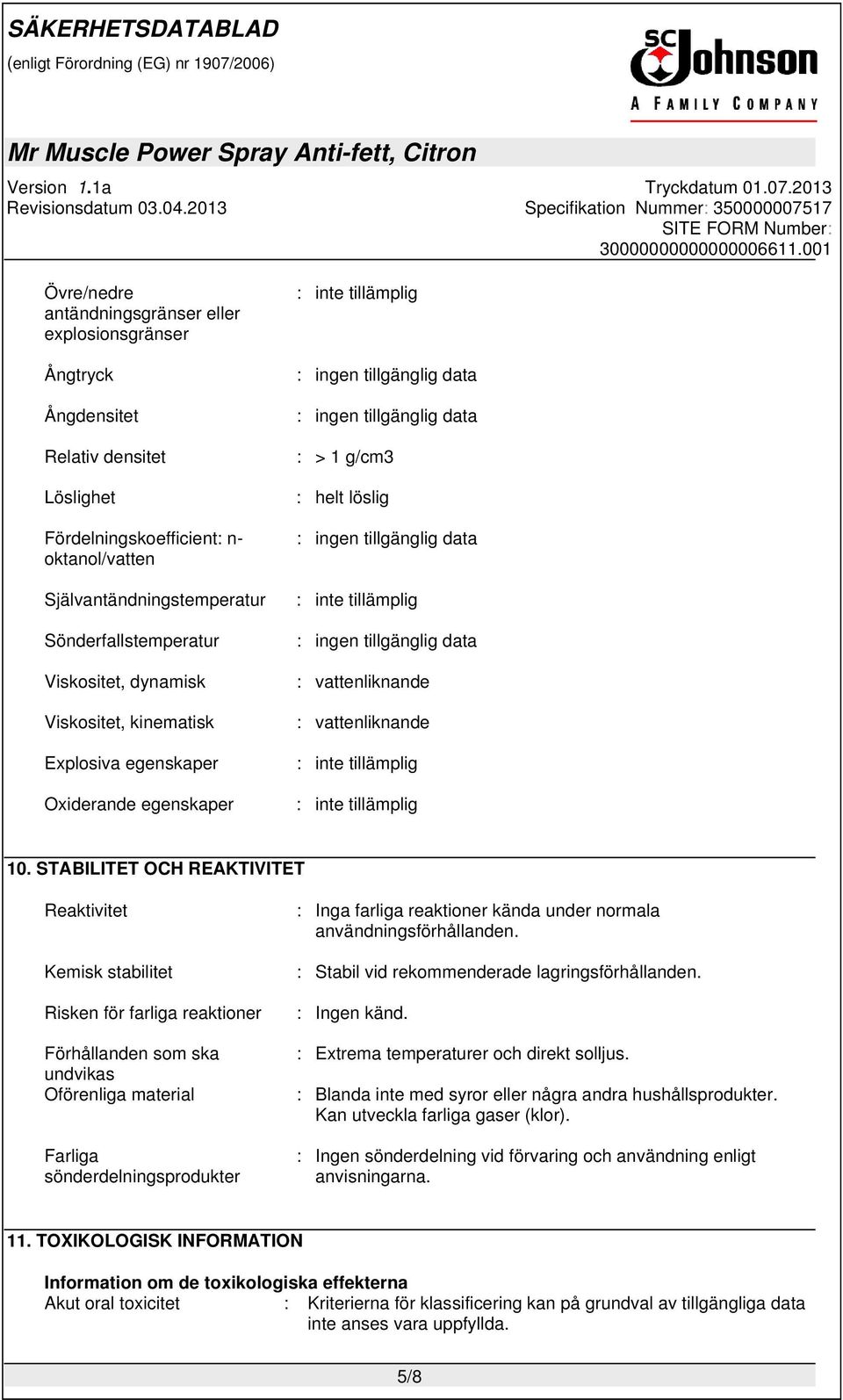 tillämplig : inte tillämplig 10.