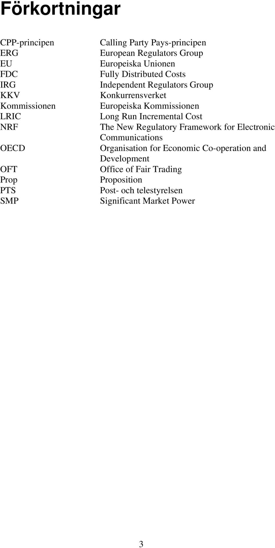 Europeiska Kommissionen Long Run Incremental Cost The New Regulatory Framework for Electronic Communications