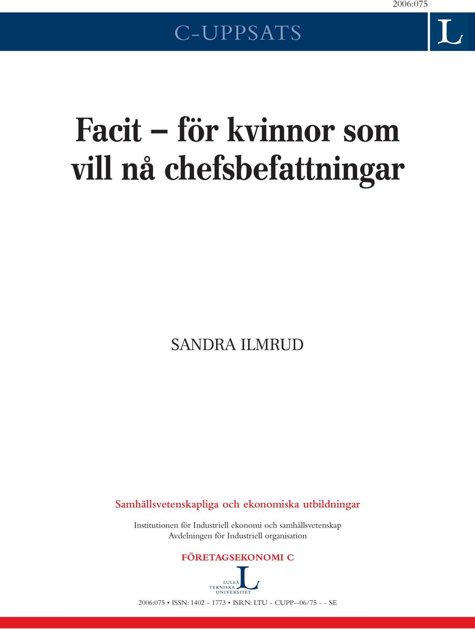 Industriell ekonomi och samhällsvetenskap Avdelningen för Industriell