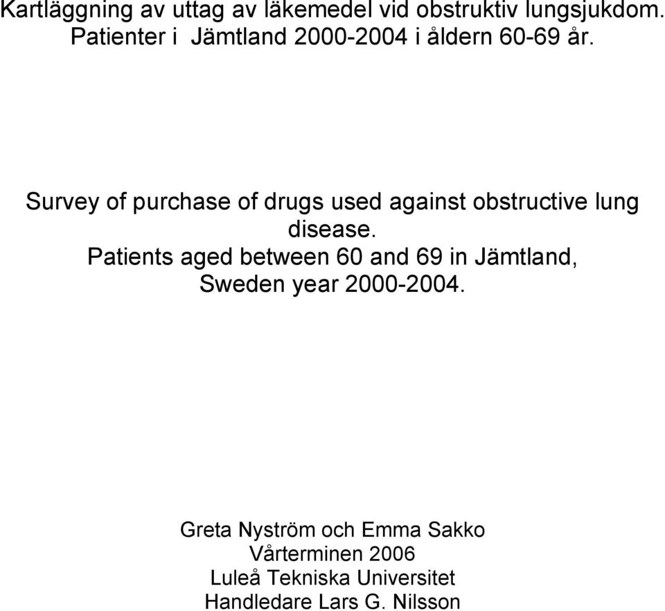 Survey of purchase of drugs used against ostructive lung disease.