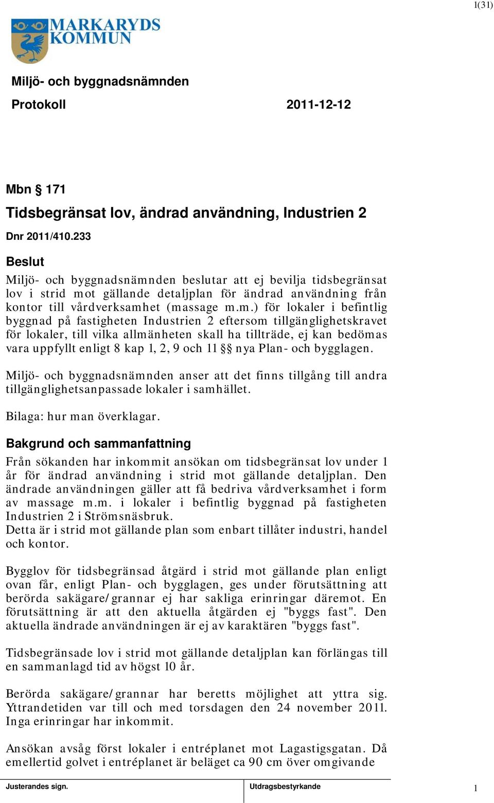 t gällande detaljplan för ändrad användning från kontor till vårdverksamh