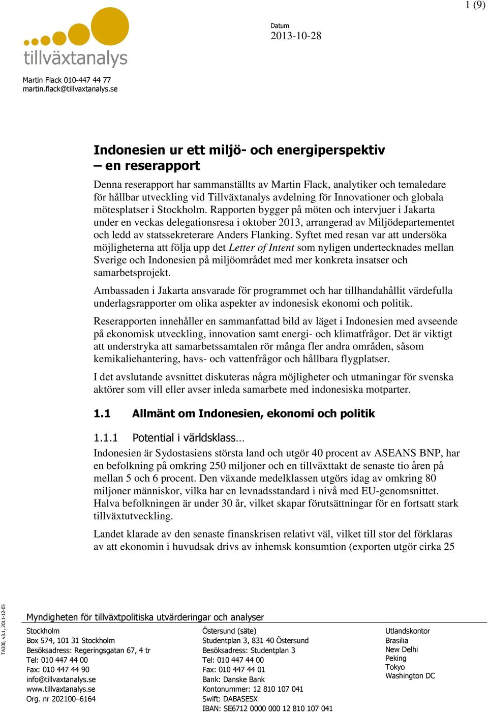 Innovationer och globala mötesplatser i Stockholm.