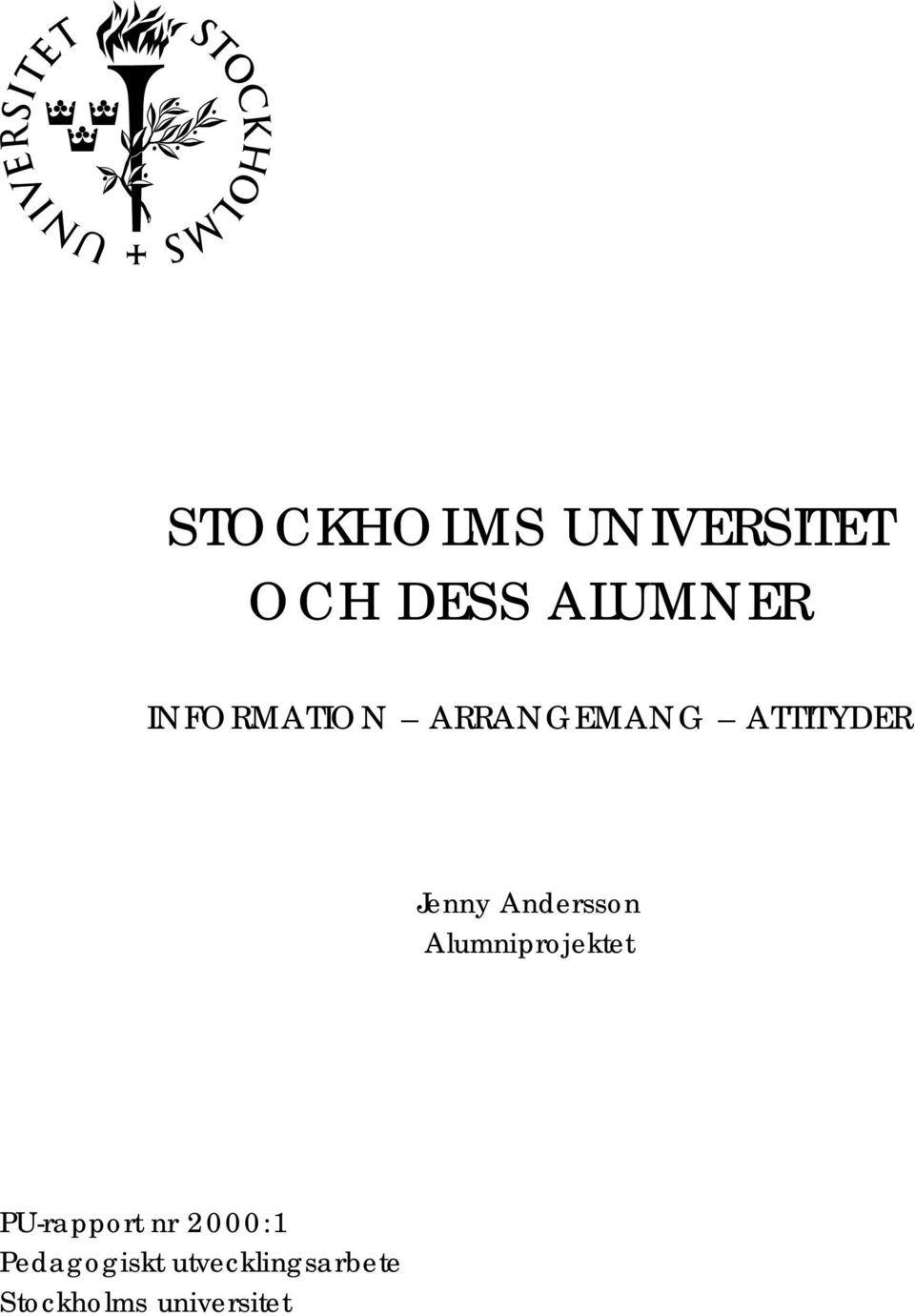 Andersson Alumniprojektet PU-rapport nr