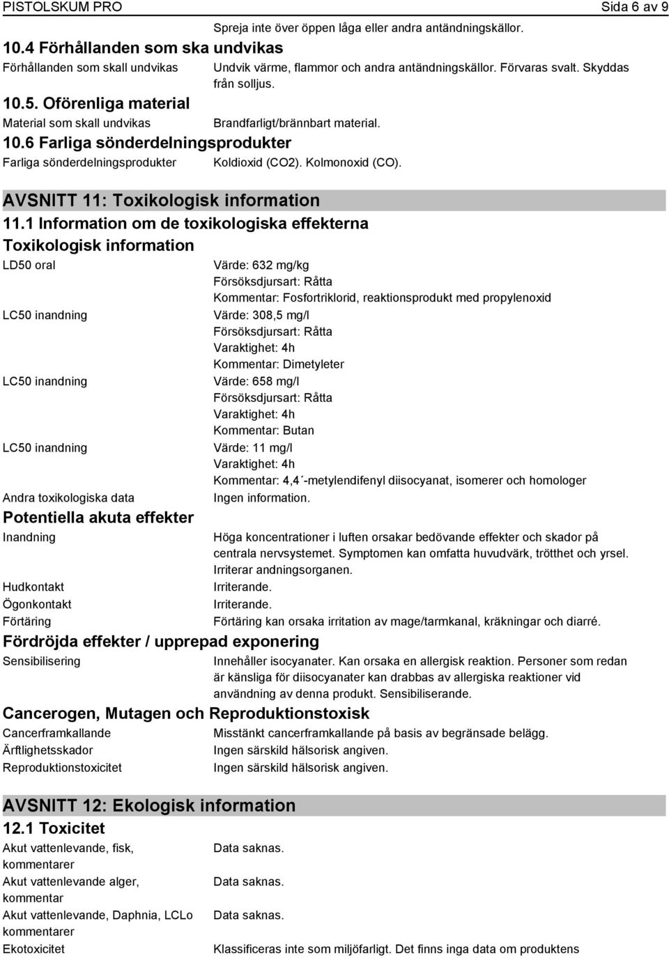 AVSNITT 11: Toxikologisk information 11.