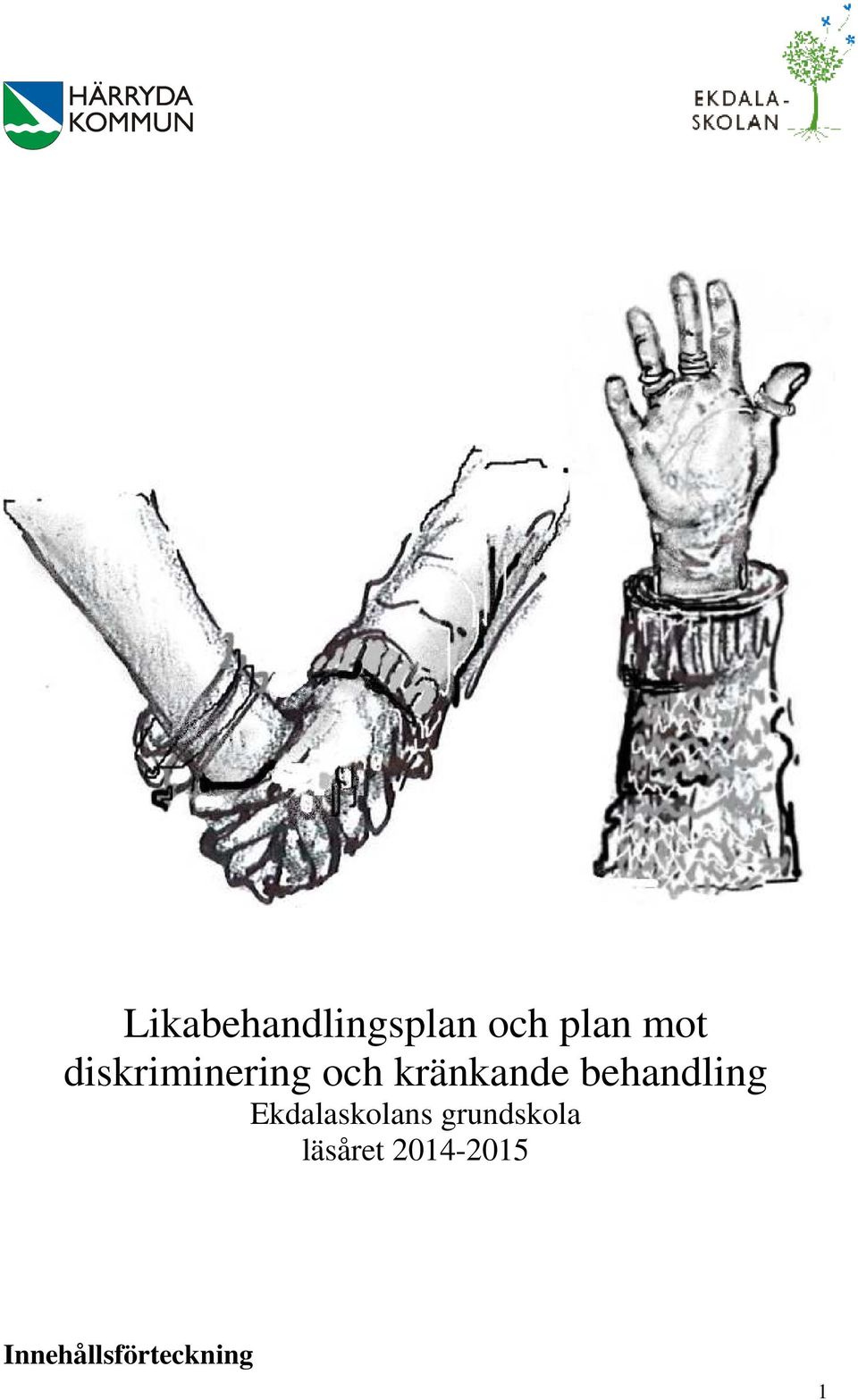 behandling Ekdalaskolans