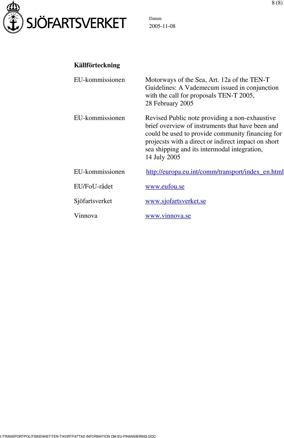 non-exhaustive brief overview of instruments that have been and could be used to provide community financing for projecsts with a direct or indirect